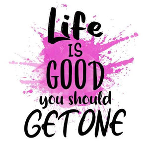 Life Is Good