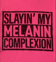 Load image into Gallery viewer, " MELANIN PRIDE “
